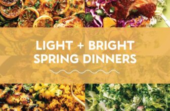 30 Light and Bright Spring Dinner Recipes